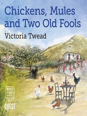 Chickens, Mules and Two Old Fools - Audiobook